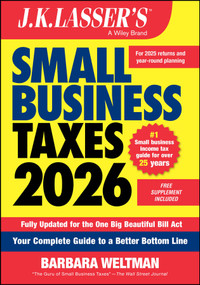 J.K. Lasser's Small Business Taxes 2026 (Your Complete Guide to a Better Bottom Line) by Barbara Weltman, 9781394359790