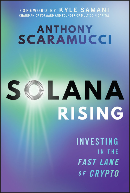 Solana Rising (Investing in the Fast Lane of Crypto) by Anthony Scaramucci, 9781394358595