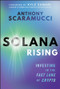Solana Rising (Investing in the Fast Lane of Crypto) by Anthony Scaramucci, 9781394358595