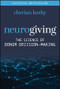 Neurogiving (The Science of Donor Decision-Making) by Cherian Koshy, 9781394370450