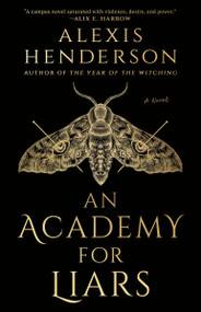 An Academy for Liars - 9780593638323 by Alexis Henderson, 9780593638323