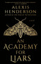 An Academy for Liars - 9780593638323 by Alexis Henderson, 9780593638323