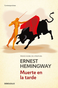 Muerte en la tarde / Death in the Afternoon (Spanish Edition) by Ernest Hemingway, 9786287745667