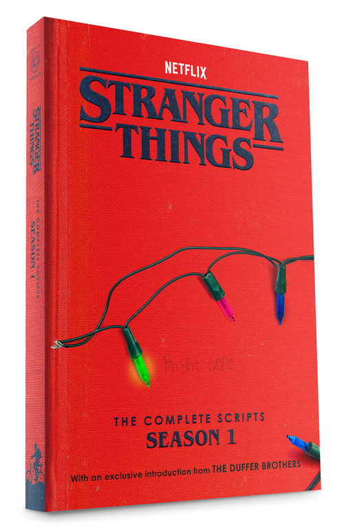 Stranger Things: The Complete Scripts, Season 1 by The Duffer Brothers, Netflix, 9780593984031