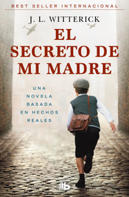 El secreto de mi madre / My Mother's Secret (Spanish Edition) by J.L. Witterick, 9788410381407