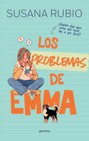Los problemas de Emma / Emma's Many Problems (Spanish Edition) by Susana Rubio, 9788410396197
