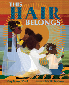 This Hair Belongs by JaNay Brown-Wood, Erin K. Robinson, 9781662620867