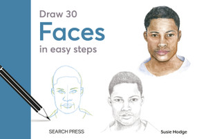 Draw 30: Faces (in easy steps) by Susie Hodge, 9781800923201