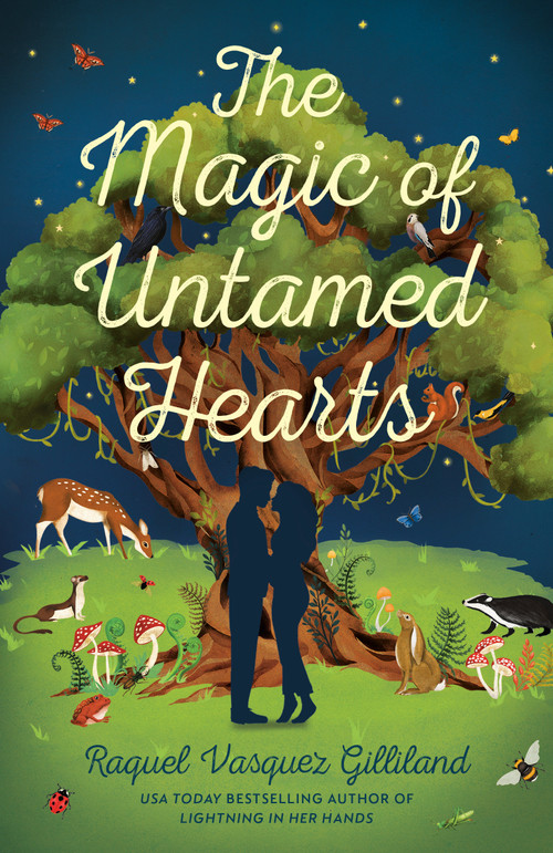 The Magic of Untamed Hearts by Raquel Vasquez Gilliland, 9780593952481