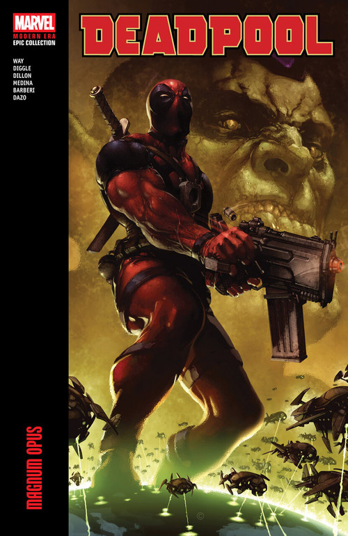 Deadpool Modern Era Epic Collection: Magnum Opus by Daniel Way, Andy Diggle, Steve Dillon, Paco Medina, Clayton Crain, 9781302965419