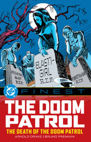 DC Finest: The Doom Patrol: The Death of the Doom Patrol! by Various, Various, 9781799506690