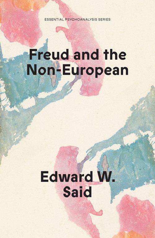 Freud and the Non-European - 9781836740414 by Edward W Said, 9781836740414