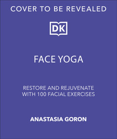 Face Yoga by Anastasia Goron, 9798217138050