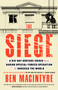 The Siege (A Six-Day Hostage Crisis and the Daring Special-Forces Operation That Shocked the World) - 9780593728116 by Ben Macintyre, 9780593728116