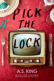Pick the Lock - 9780593353981 by A.S. King, 9780593353981