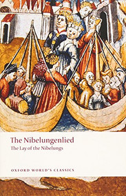 The Nibelungenlied (The Lay of the Nibelungs) by Cyril Edwards, 9780199238545