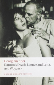 Danton's Death, Leonce and Lena, Woyzeck by Georg Büchner, Victor Price, 9780199540358