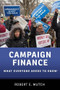 Campaign Finance (What Everyone Needs to Know®) by Robert E. Mutch, 9780190274689
