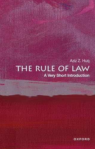 The Rule of Law (A Very Short Introduction) by Aziz Z. Huq, 9780197657423