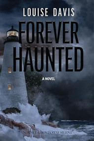 Forever Haunted by Louise Davis, 9781636987552