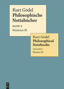Maximen III / Maxims III (German Edition) by Kurt Gödel, Eva-Maria Engelen, Merlin Carl, 9783112216224