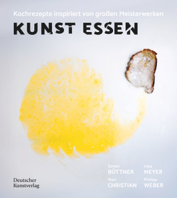 Kunst Essen (Kochrezepte inspiriert von großen Meisterwerken) (German Edition) by Philipp Weber, Inka Meyer, Simon Büttner, Marc Christian, 9783422803299