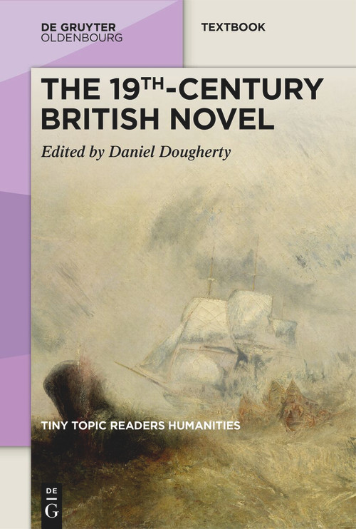 The 19th-Century British Novel by Daniel Dougherty, 9783111560564