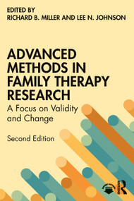 Advanced Methods in Family Therapy Research by Richard B Miller, Lee N. Johnson, 9781032364148