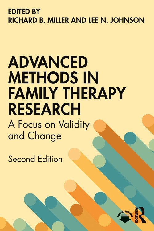 Advanced Methods in Family Therapy Research by Richard B Miller, Lee N. Johnson, 9781032364148