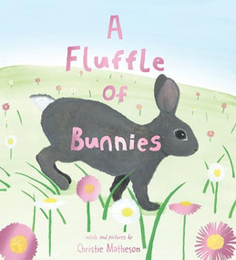 A Fluffle of Bunnies by Christie Matheson, 9781728272108