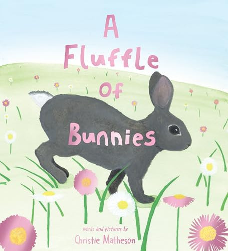 A Fluffle of Bunnies by Christie Matheson, 9781728272108