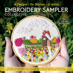 Embroidery Sampler Collective (18 Designs, 75+ Stitches, 12 Artists, Endless Inspiration) by C&T Publishing, 9781644036617