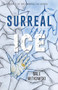 Surreal Ice by Dale Witkowski, 9781956370850