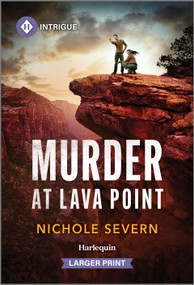 Murder at Lava Point by Nichole Severn, 9781335082336