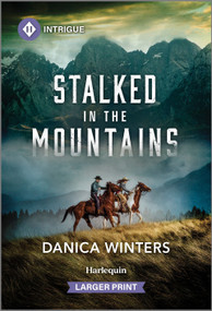 Stalked in the Mountains by Danica Winters, 9781335082343