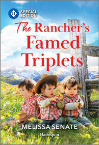 The Rancher's Famed Triplets by Melissa Senate, 9781335180247