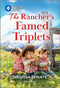 The Rancher's Famed Triplets by Melissa Senate, 9781335180247
