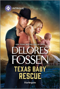 Texas Baby Rescue - 9781335690425 by Delores Fossen, 9781335690425