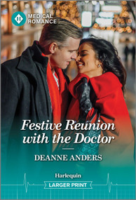 Festive Reunion with the Doctor by Deanne Anders, 9781335993441