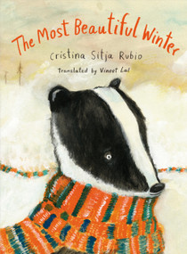 The Most Beautiful Winter by Cristina Sitja Rubio, Vineet Lal, 9780802856272