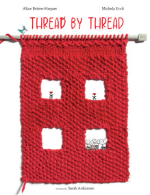 Thread by Thread by Alice Brière-Haquet, Michela Eccli, Sarah Ardizzone, 9780802856395
