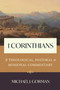 1 Corinthians (A Theological, Pastoral, and Missional Commentary) by Michael J. Gorman, 9780802882660