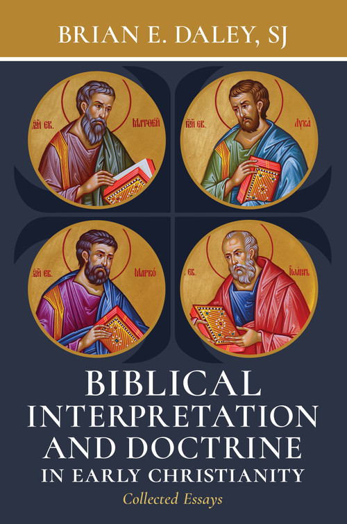 Biblical Interpretation and Doctrine in Early Christianity (Collected Essays) - 9780802883421 by Brian E. Daley, Andrew Hofer, Brian Dunkle, 9780802883421