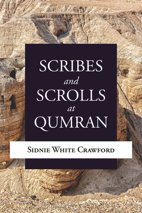 Scribes and Scrolls at Qumran - 9780802884916 by Sidnie White Crawford, 9780802884916