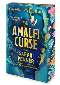 The Amalfi Curse (A Bewitching Tale of Sunken Treasure , Forbidden Love , and Ancient Magic on the Amalfi Coast) by Sarah Penner, 9780778308010