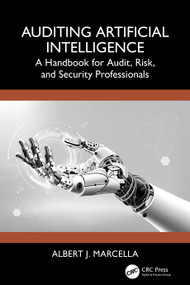 Auditing Artificial Intelligence (A Handbook for Audit, Risk, and Security Professionals) by Albert J. Marcella, 9781041086758