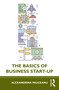 The Basics of Business Start-Up by Alexandrina Pauceanu, 9781032969527