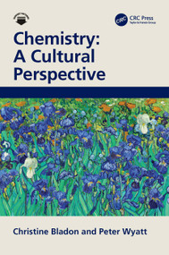 Chemistry: A Cultural Perspective by Christine Bladon, Peter Wyatt, 9781032900575