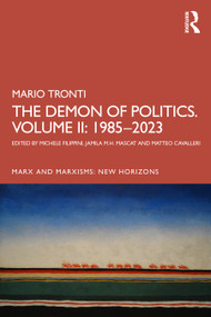 The Demon of Politics. Volume II: 1980-2015 by Michele Filippini, Jamila M.H. Mascat, Matteo Cavalleri, 9781032793566