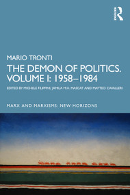 The Demon of Politics. Volume I: 1958-1984 by Michele Filippini, Jamila M.H. Mascat, Matteo Cavalleri, 9781032793559